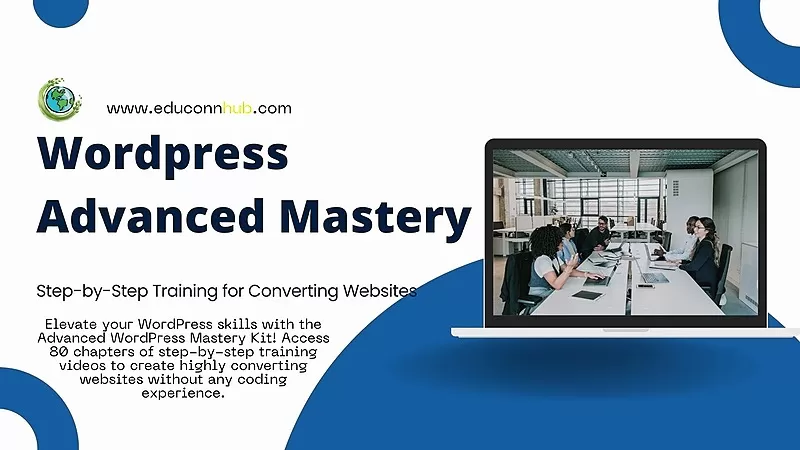 Wordpress Advanced Mastery