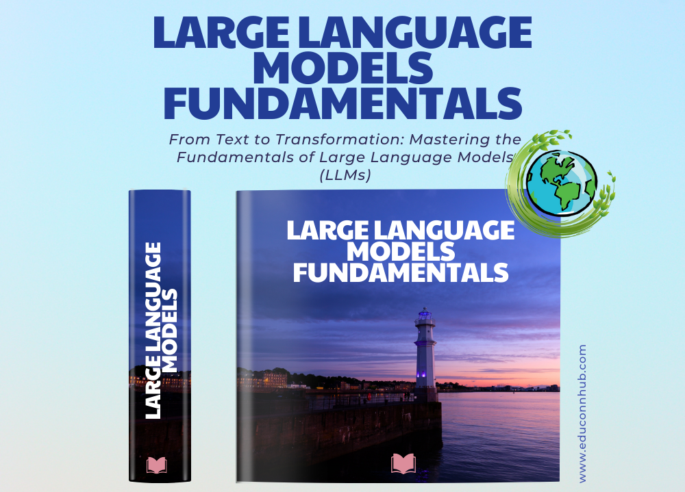 Large Language Models (LLMs) Fundamentals