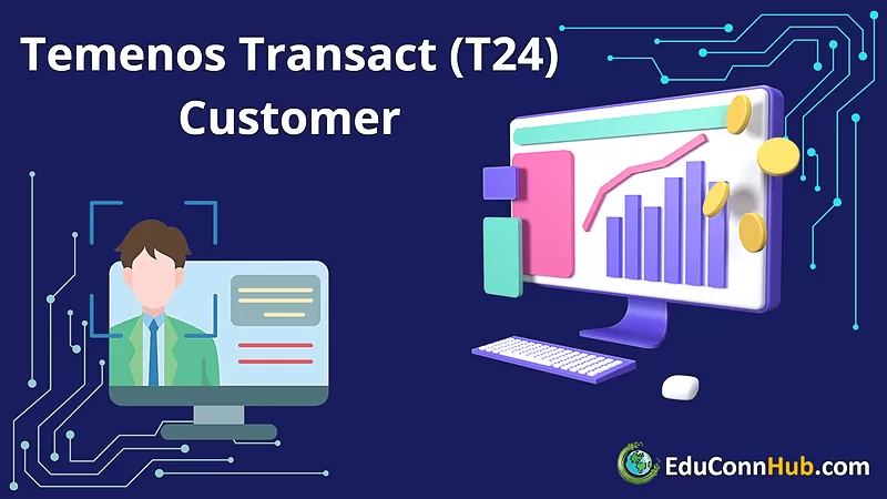 Temenos Transact (T24) Customer (English, Vietnamese, Lao, Cambodian, ... language)