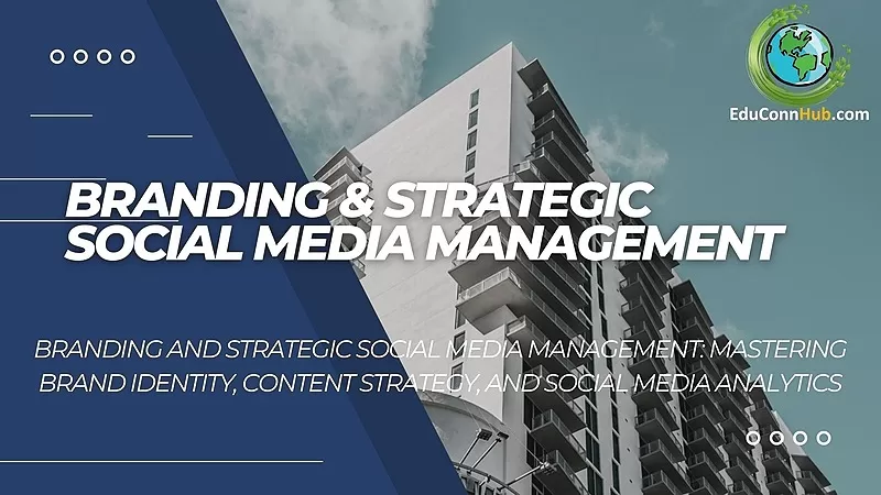 Branding & Strategic Social Media Management