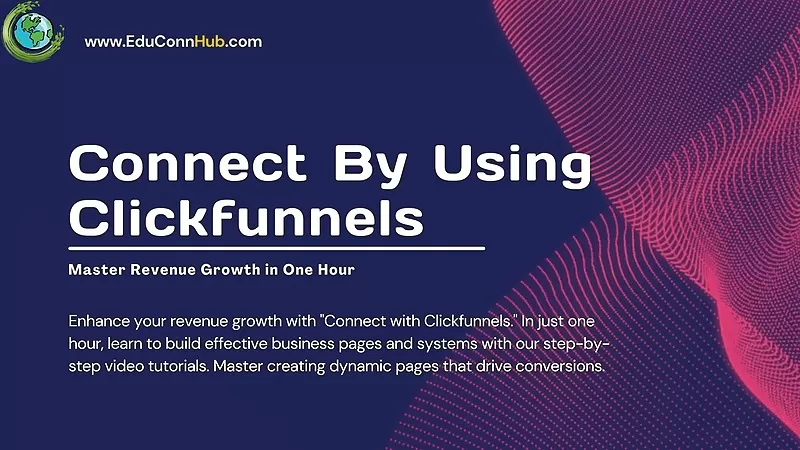 Connect By Using Clickfunnels