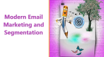 Modern Email Marketing and Segmentation