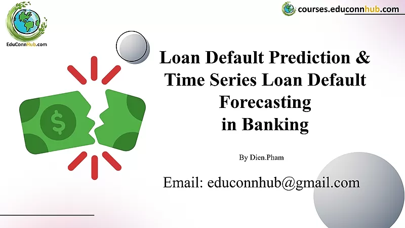 Loan Default Prediction & Time Series Forecasting