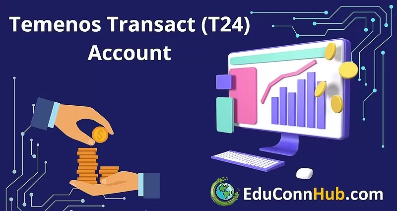 Temenos Transact (T24) Account